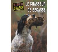 Le Chasseur de bécasse [Francia] [DVD]