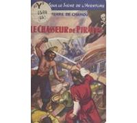 Le Chasseur De Pirates (ebook)