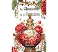 Le Chasseur et la Sorcière