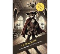 Le Chat Botté - Charles Perrault - Les Frères Grimm - Dyslexie: Edition adaptée aux lecteurs dyslexiques