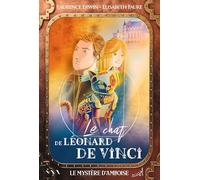 Le Chat de Léonard de Vinci: Le Mystère d’Amboise (À travers Mondes)