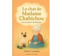 Le chat de Madame Chabichou: Les aventures de Pharaon