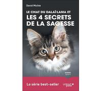 Le chat du dalaï-lama et les 4 secrets de la sagesse