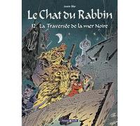 Le Chat du Rabbin - Tome 12 - La Traversée de la mer Noire (Poisson Pilote)