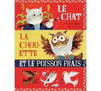 Le Chat, La Chouette Et Le Poisson Frais