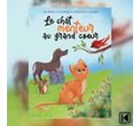 Le Chat Menteur Au Grand Coeur (audiolibro)
