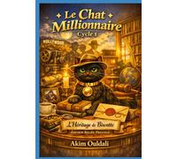 Le Chat Millionnaire - Cycle 1: L’Héritage de Biscotte - Édition Reliée Prestige
