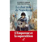 Le chat noir de Napoléon: L'Empereur et la superstition