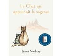 Le Chat Qui Apprenait La Sagesse (ebook)