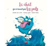 Le chat qui n'aimait pas les poils