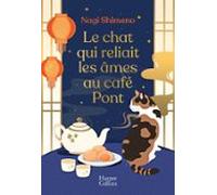 Le Chat Qui Reliait Les Âmes Au Café Pont (ebook)
