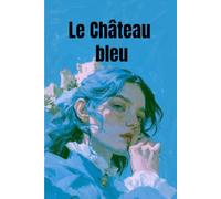Le Château bleu