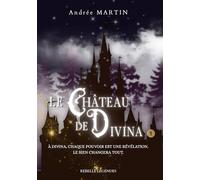 Le château de Divina: Tome 1