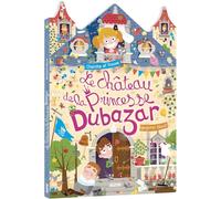 LE CHÂTEAU DE LA PRINCESSE DUBAZAR (Divers activités)