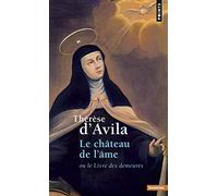 Le Château de l'âme: ou Le Livre des demeures (Points Sagesses)
