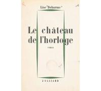 Le Château De Lhorloge (ebook)