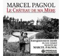 Le Château De Ma Mère (audiolibro)