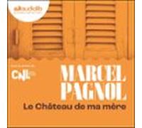 Le Château De Ma Mère (audiolibro)