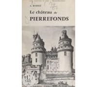 Le Château De Pierrefonds (ebook)