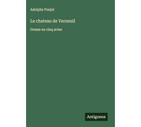 Le chateau de Verneuil: Drame en cinq actes