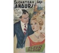 Le Château Des Amours (ebook)