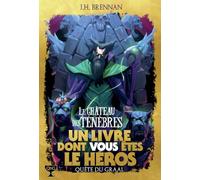 Quête du Graal, 1 : Le Château des Ténèbres