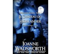 Le Château du Highlander: Romance historique écossaise (Highlander Passion)