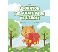 Le Chaton Qui Avait Peur de l'École: 34 (Roman)