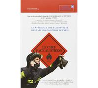Le chef face au stress: L'expérience opérationnelle des sapeurs-pompiers de Paris