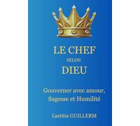 Le chef selon dieu (Le royaume de Dieu)