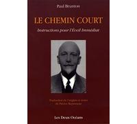 Le chemin court: Instructions pour l'éveil immédiat