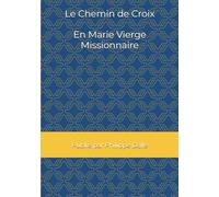 Le chemin de croix avec Marie Vierge Missionnaire