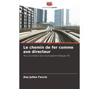 Le chemin de fer comme axe directeur: Pour la création de la municipalité d'Estação-RS