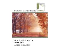 Le Chemin de la Lumière: L'astre de lumière