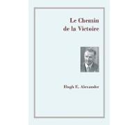Le Chemin De La Victoire (ebook)