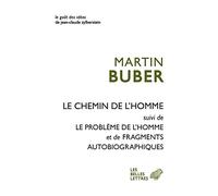Le chemin de l'homme ; Le problème de l'homme ; Fragments autobiographiques: Suivi de Le Probleme de l'Homme Et Fragments Autobiographiques: 52 (Le gout des idees)