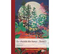 Le chemin des lunes - Tome 1: La Voie Rouge