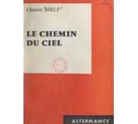 Le Chemin Du Ciel (ebook)