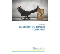 LE CHEMIN DU TRADER CONSCIENT