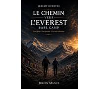 Le chemin vers l'Everest base camp: Sans guide. Sans porteur. Une seul direction.