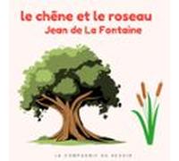 Le Chêne Et Le Roseau