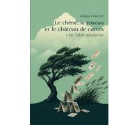 Le chêne, le roseau et le château de cartes: Une fable moderne