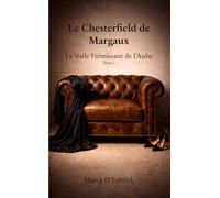 Le Chesterfield de Margaux - Tome 3: Le Voile Frémissant de l’Aube