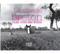 Le cheval breton: Dans tous ses états