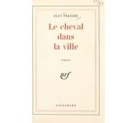 Le Cheval Dans La Ville (ebook)