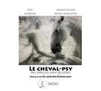 Le cheval-psy: Des oreilles sans oeillères