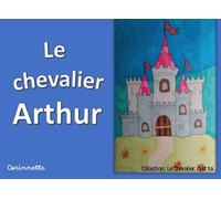 Le chevalier Arthur (Le chevalier, c'est toi)