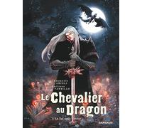 Le Chevalier au Dragon - Tome 2 - Le Val sans Retour (Le Chevalier au Dragon, 2)
