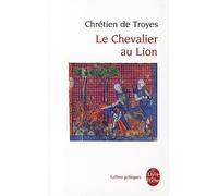 Le Chevalier au lion: Ou Le roman d'Yvain