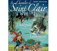Le Chevalier de Saint-Clair L'intégrale tome 3 (Le chevalier de Saint-Clair -, 3)